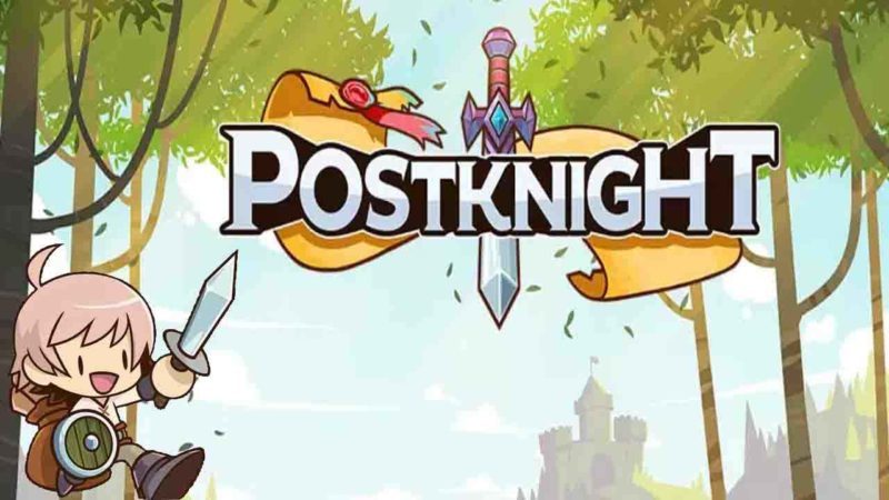Postknight 2.2.18 Mod Apk (Unlimited Coins) Latest Version Download